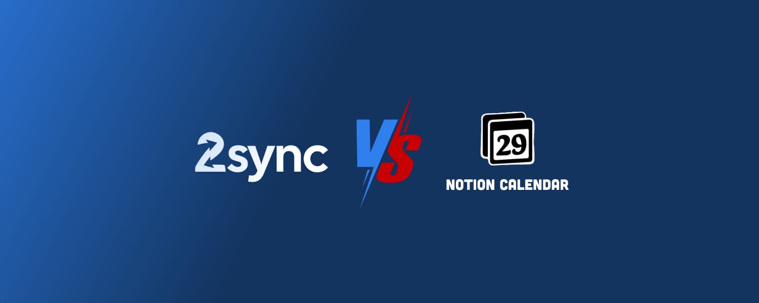 Imagen destacada para 2sync vs. Notion Calendar: diferencias y limitaciones