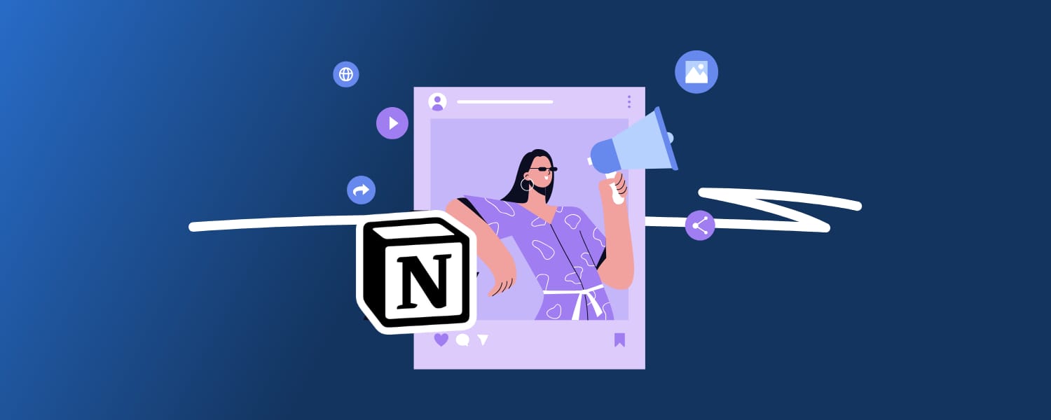 Illustration of a person holding a megaphone in front of a social media post, with floating social media icons and a Notion app logo on a blue background.
