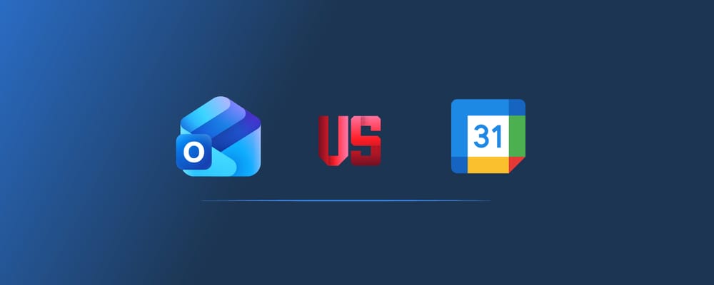 Outlook Calendar vs Google Calendar: which to use in 2026