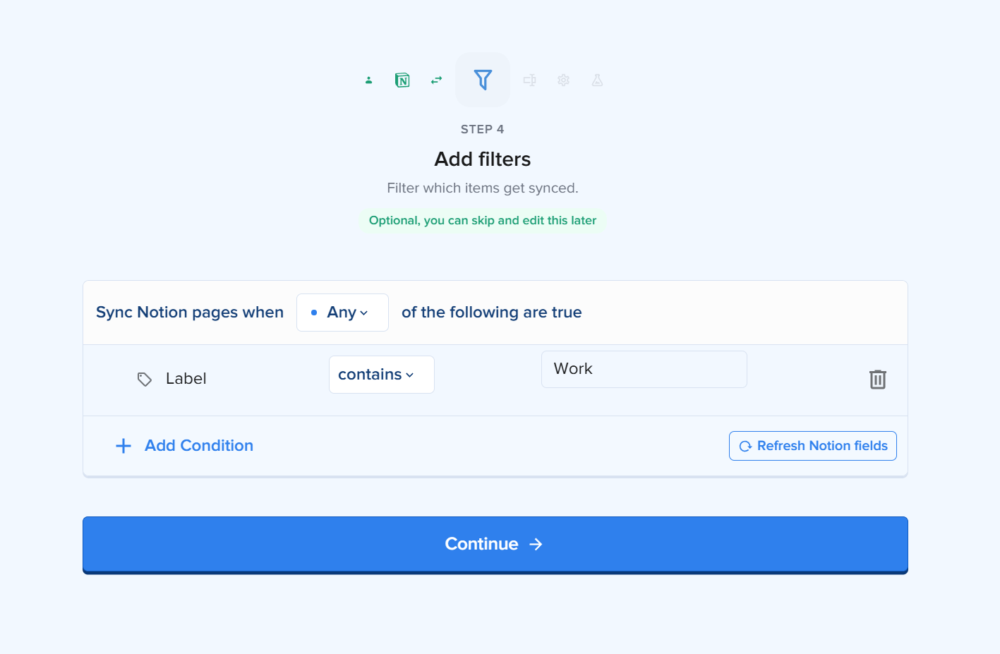 2syncのSTEP 4「Add filters」（フィルターの追加、任意）の画面。Sync Notion pages whenにAny of the following are trueが設定され、条件はLabel contains Workの1件のみで、その下にAdd Conditionのボタンが表示されている