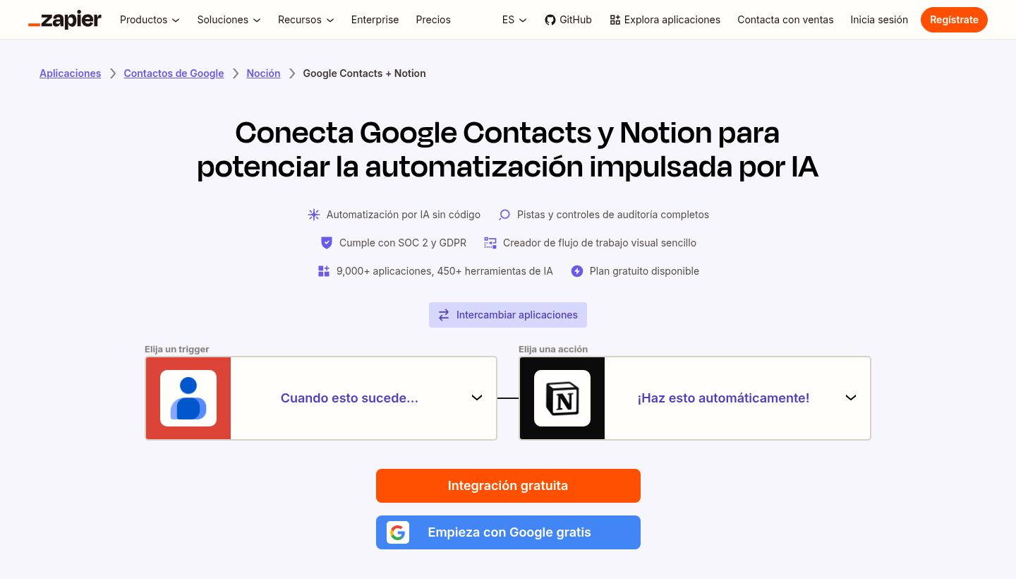 Página de Zapier en español para conectar Contactos de Google y Notion, con el titular sobre potenciar la automatización impulsada por IA y, debajo, el recuadro «Elija un trigger» con el icono azul de persona de Contactos de Google y el texto «Cuando esto sucede...» unido por una línea al recuadro «Elija una acción» con el logotipo negro de Notion y el texto «¡Haz esto automáticamente!», sobre los botones «Integración gratuita» y «Empieza con Google gratis»