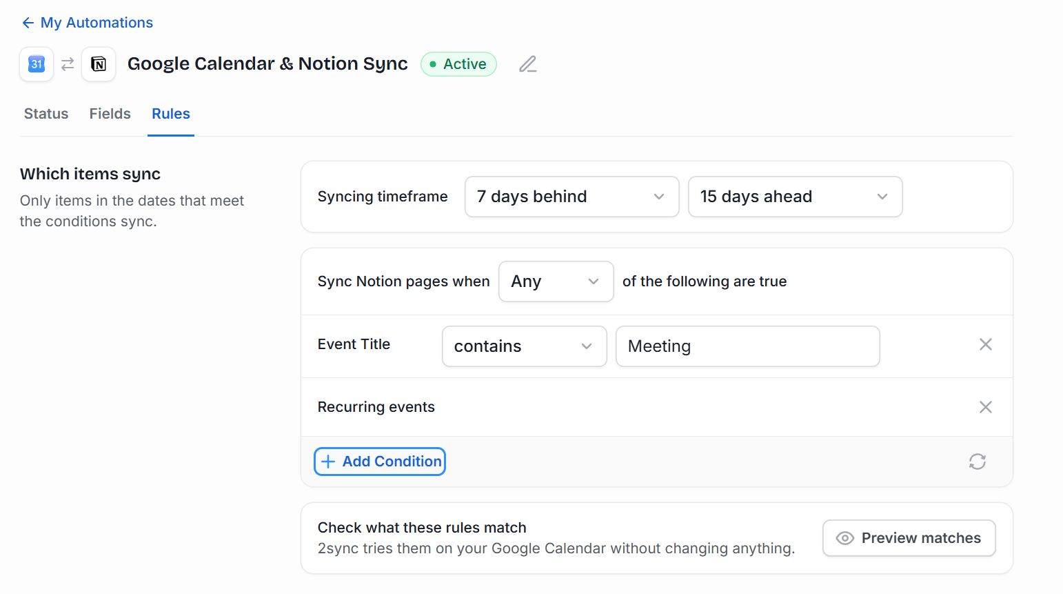 2sync Rules tab with Syncing timeframe set to 7 days behind and 15 days ahead, and Sync Notion pages when Any of the following are true: Event Title contains Meeting, Recurring events, then Add Condition and Preview matches