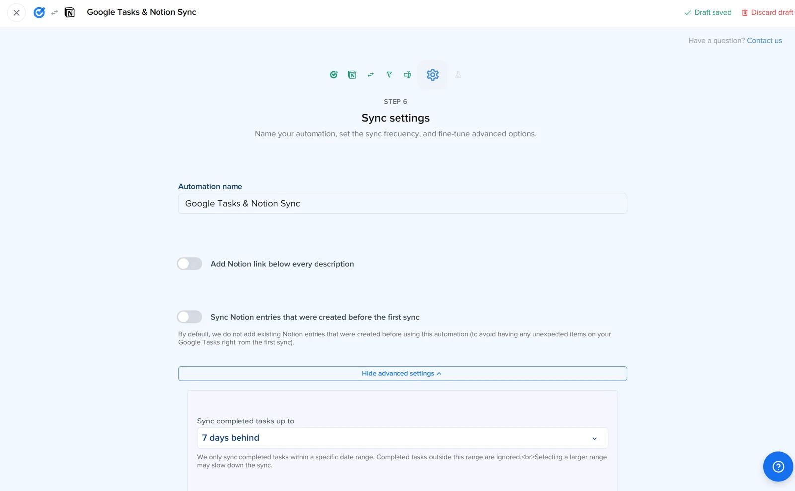 2sync Step 6 Sync settings screen for the Google Tasks automation: Automation name field with Google Tasks & Notion Sync, Add Notion link below every description toggle, Sync Notion entries that were created before the first sync toggle, and the expanded advanced settings with Sync completed tasks up to 7 days behind.
