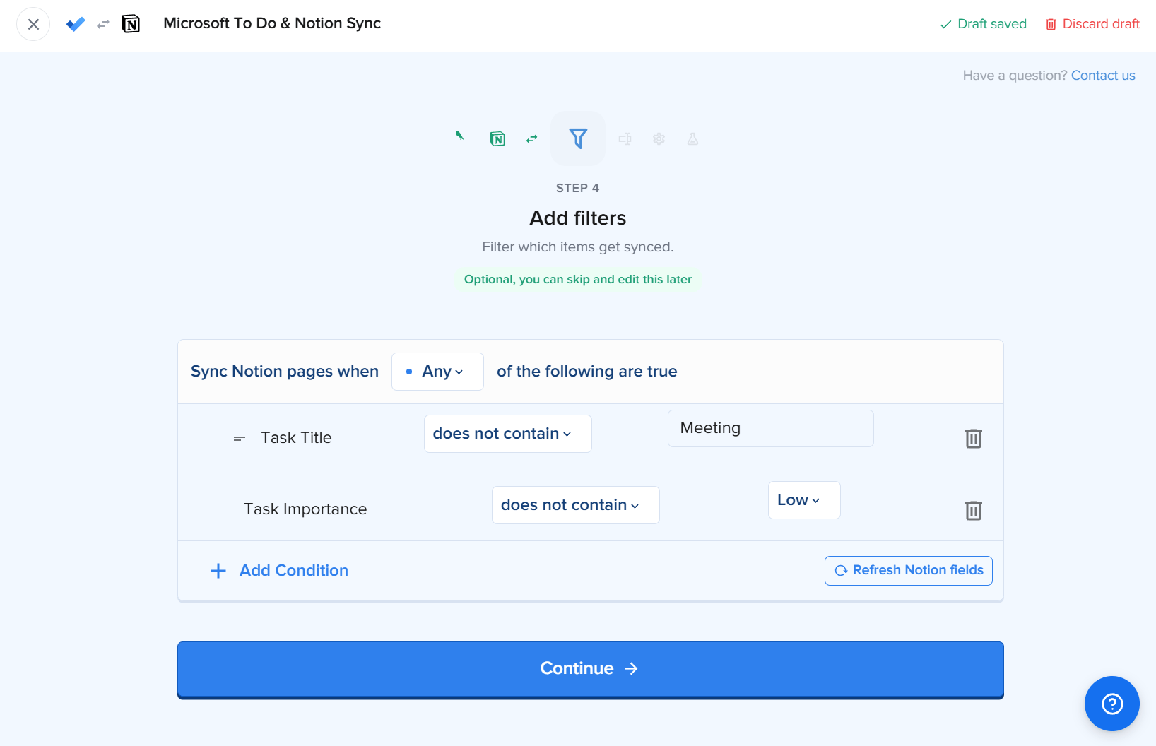 Filterschritt in 2sync, eingestellt auf Notion-Seiten synchronisieren, wenn eine Bedingung zutrifft, mit Task Title does not contain Meeting und Task Importance does not contain Low