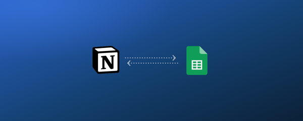 4 Wege, Google Sheets mit Notion zu verbinden