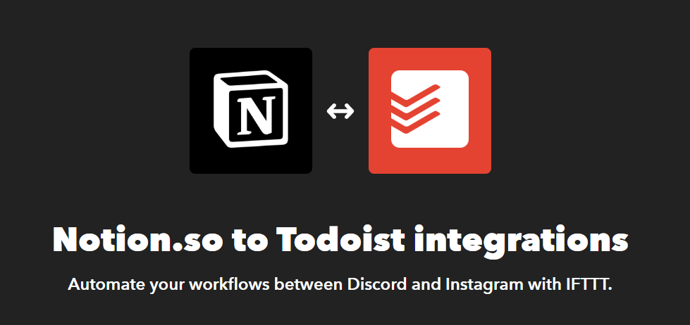 Notion과 Todoist 로고 사이의 양방향 화살표가 보이는 IFTTT 연결 화면. 제목은 'Notion.so to Todoist integrations'.